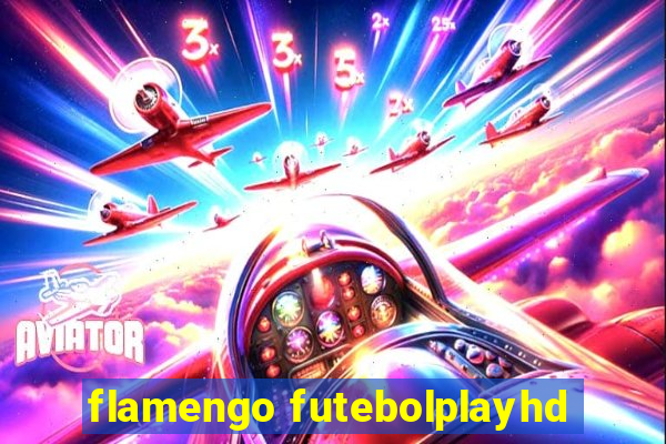 flamengo futebolplayhd